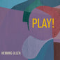 Henning Ullen- Ullen: Play!