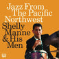 Shelly Manne- Jazz From The Pacific Northwest -RSD24