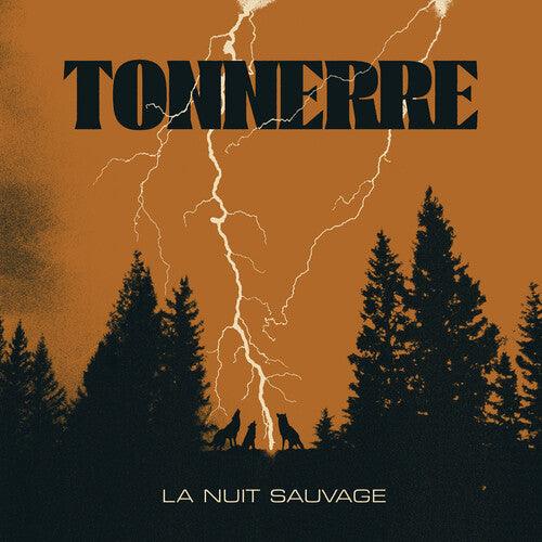 Tonnerre- La Nuit Sauvage