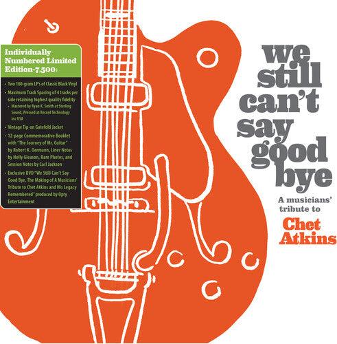 Various Artists- We Still Can't Say Goodbye: A Musicians' Tribute To Chet Atkins (Various Artists)