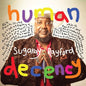 Sugaray Rayford- Human Decency