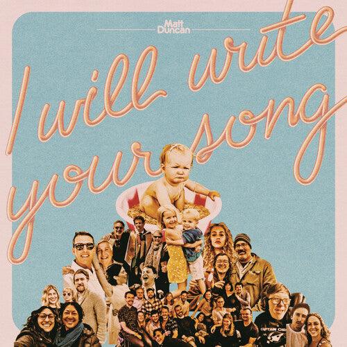 Matt Duncan- I Will Write Your Song, Vol. 1