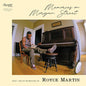 Royce Martin- Memories on Morgan Street: Scott Joplin Reimagined by Royce Martin