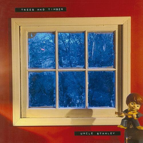 Trees & Timber- Uncle Stanley