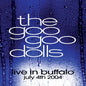 Goo Goo Dolls- Live In Buffalo July 4th, 2004
