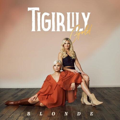 Tigirlily Gold- BLONDE