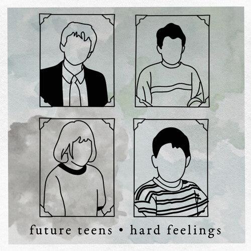 Future Teens- Hard Feelings