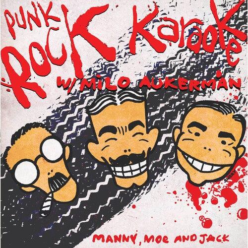 Punk Rock Karaoke- Manny, Moe and Jack