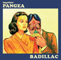 Together Pangea- Badillac (10th Anniversary Deluxe Edition)
