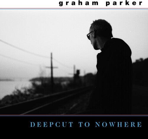 Graham Parker- Deepcut To Nowhere