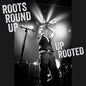Roots Round Up- Up Rooted