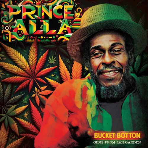 Prince Alla- Bucket Bottom - Gems From Jah Garden