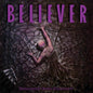 Believer- Extraction From Mortality