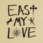 Current Joys- East My Love - Olive