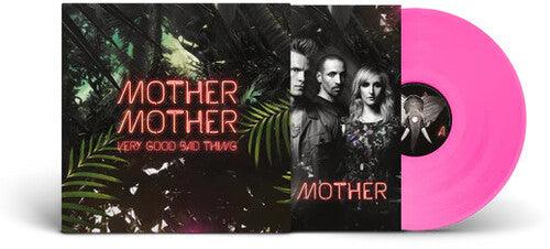 Mother Mother- Very Good Bad Thing: 10th Anniversy - Limited Transparent Pink Colored Vinyl (Import)