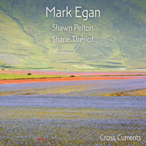 Mark Egan- Cross Currents