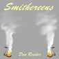Dan Reeder- Smithereens