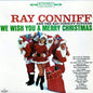Ray Conniff- We Wish You A Merry Christmas