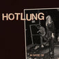 Hotlung- In Spite Of