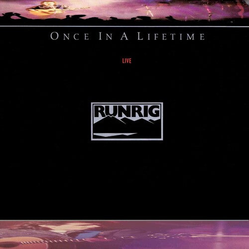 Runrig- Once In A Lifetime - 2024 Remaster