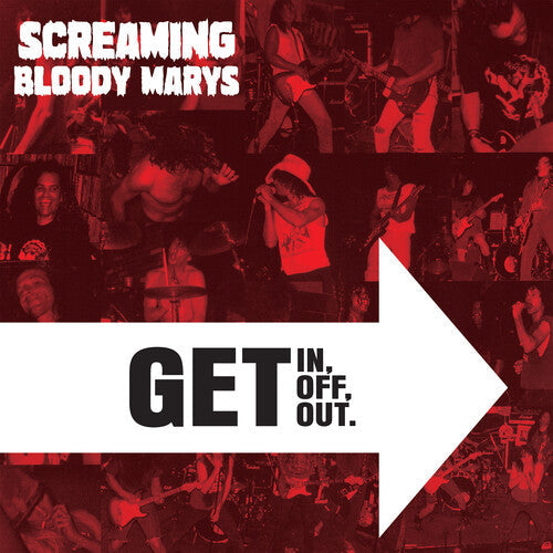 Screaming Bloody Marys- Get in, Get Off. Get Out. - Clear