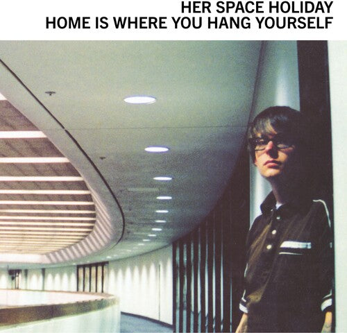 Her Space Holiday- Home Is Where You Hang Yourself