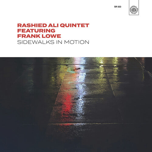 Rashied Ali Quintet- Sidewalks in Motion