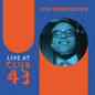 Jon Hendricks- Live at Club 43