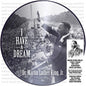 Martin Luther King Jr- I Have a Dream 1963-2025, Inspirational Words and Music (Pic Disc)