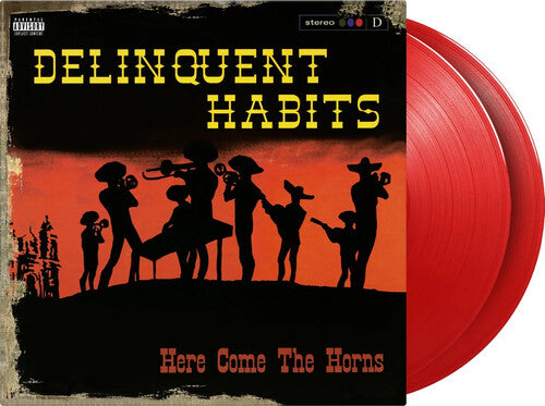 Delinquent Habits- Here Comes The Horns- Limited 180-Gram Red Colored Vinyl