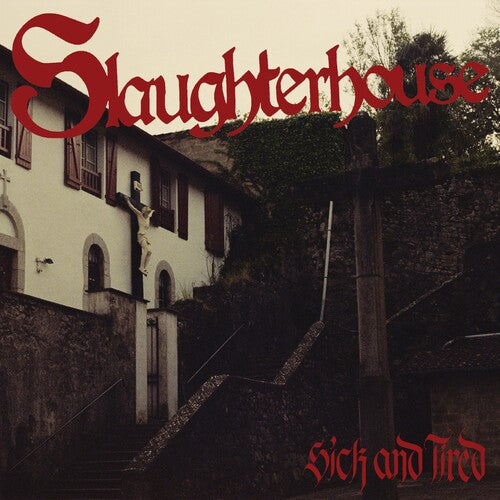 Slaughterhouse- Sick And Tired