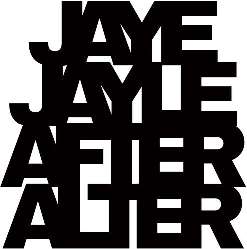 Jaye Jayle- After Alter