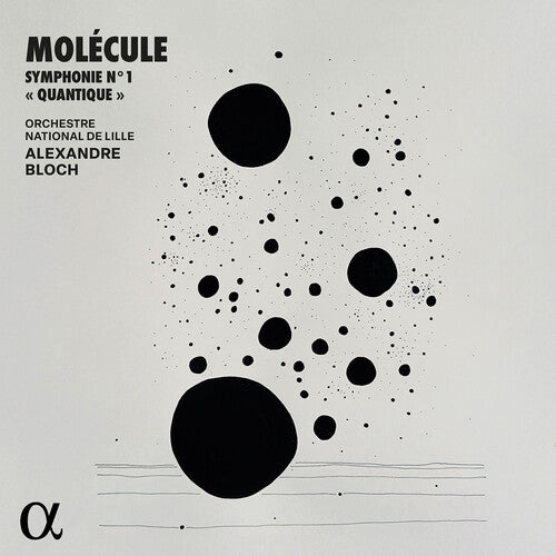 Molecule- Molecule: Symphonie No. 1 "Quantique"