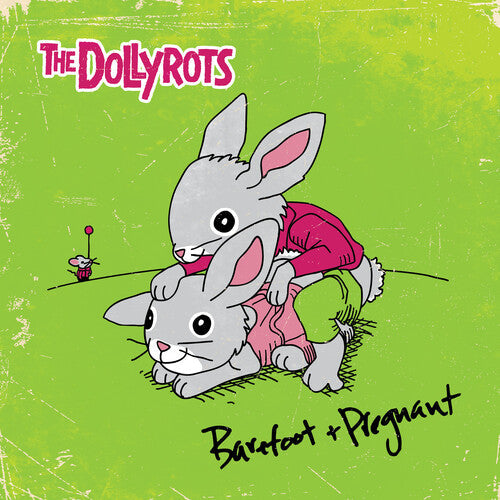 The Dollyrots- Barefoot And Pregnant