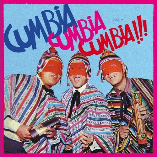 Various Artists- Cumbia Cumbia Cumbia!!!, Vol.3