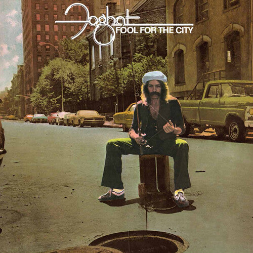 Foghat- Fool For The City