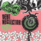 Debt Neglector- Kinda Rips (Indie Exclusive)