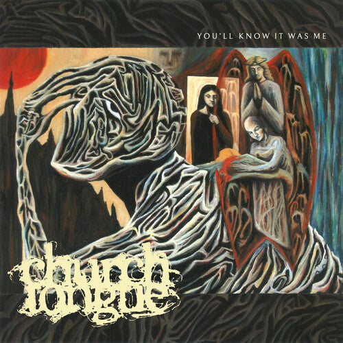 Church Tongue- You'll Know It Was Me