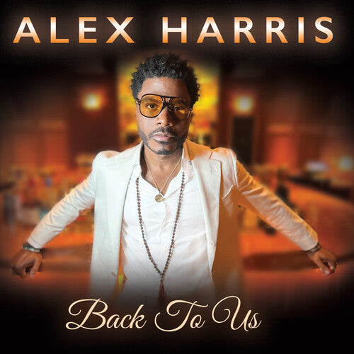 Alex Harris- Back to Us