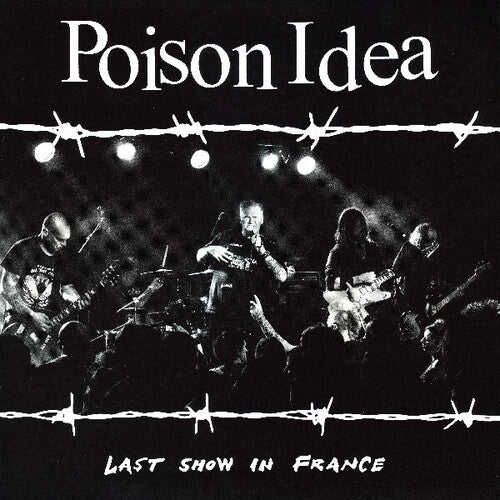 Poison Idea- Last Show In France