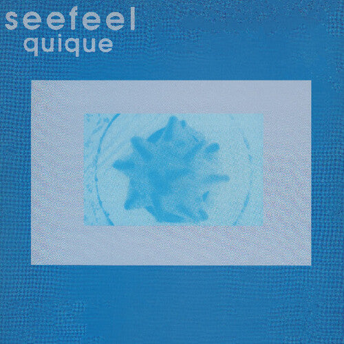 Seefeel- Quique