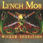 Lynch Mob- WICKED SENSATION - 35TH ANNIVERSARY