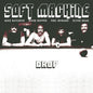 Soft Machine- Drop