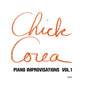 Chick Corea- Piano Improvisations Vol. 1 (ECM Luminessence Series)