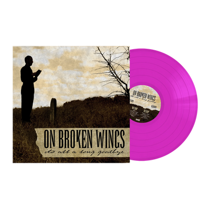 On Broken Wings- It's All A Long Goodbye (Neon Violet)(Daze Records)
