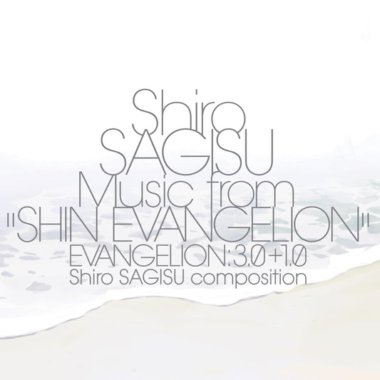 Music from "SHIN EVANGELION" EVANGELION: 3.0+1.0