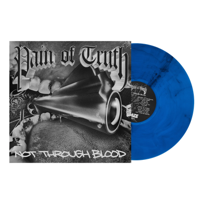 Pain Of Truth- Not Through Blood (Blue Swirl) (DAZE Records)