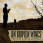 On Broken Wings- It's All A Long Goodbye (Neon Violet)(Daze Records)