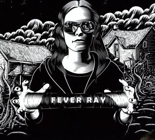 Fever Ray- Fever Ray