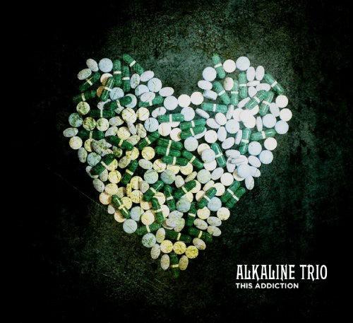Alkaline Trio- This Addiction